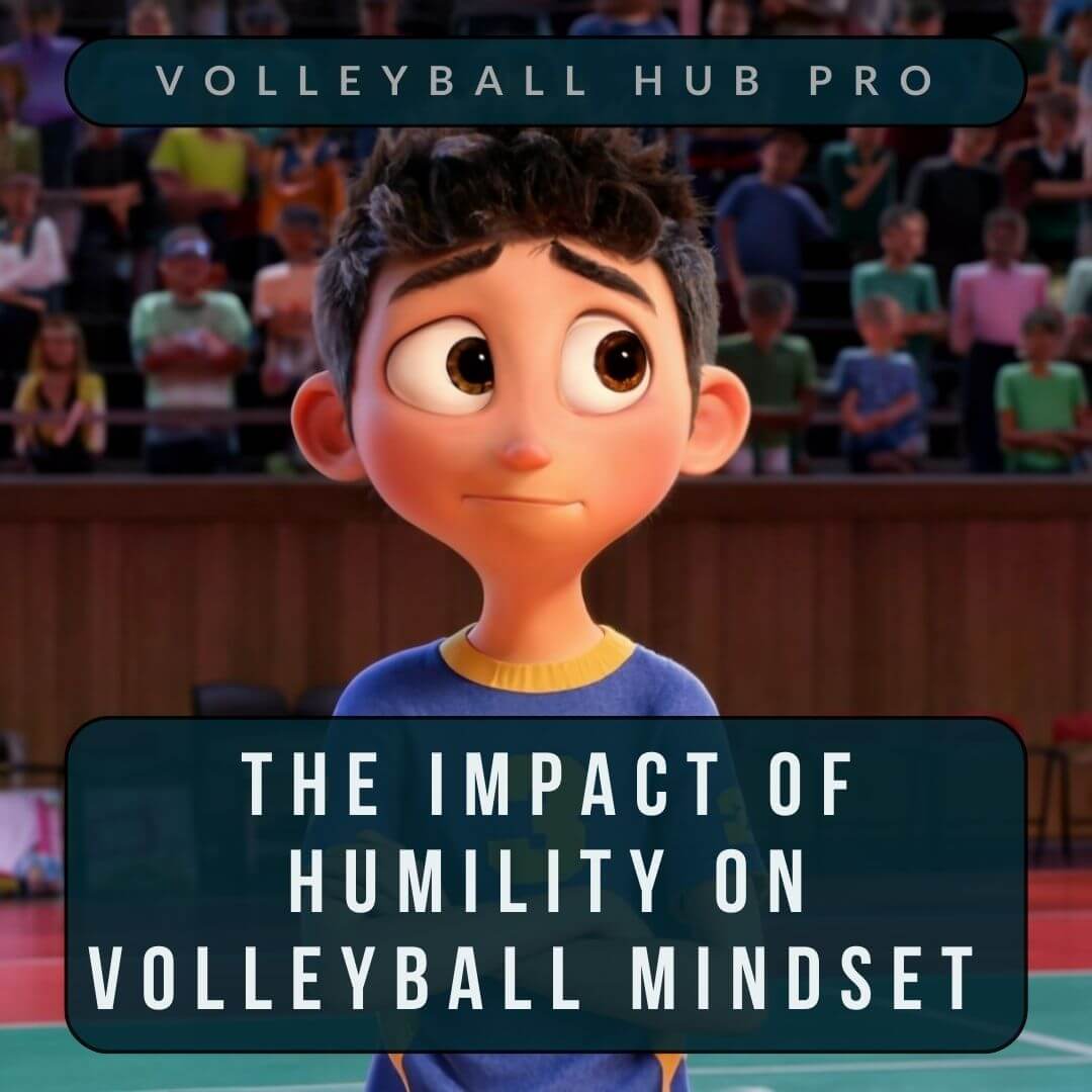 The Impact of Humility on Volleyball Mindset
