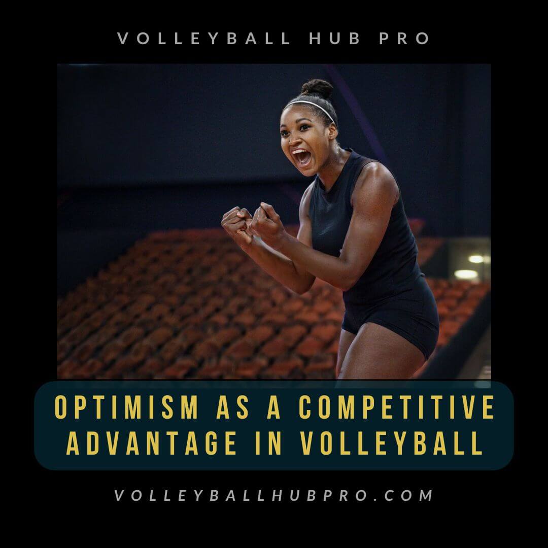 Optimism as a Competitive Advantage in Volleyball