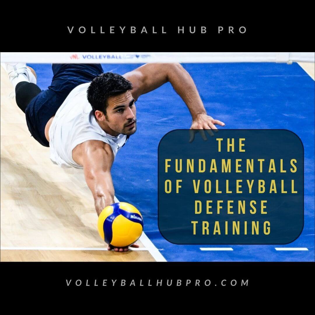 The Fundamentals of Volleyball Defense Training
