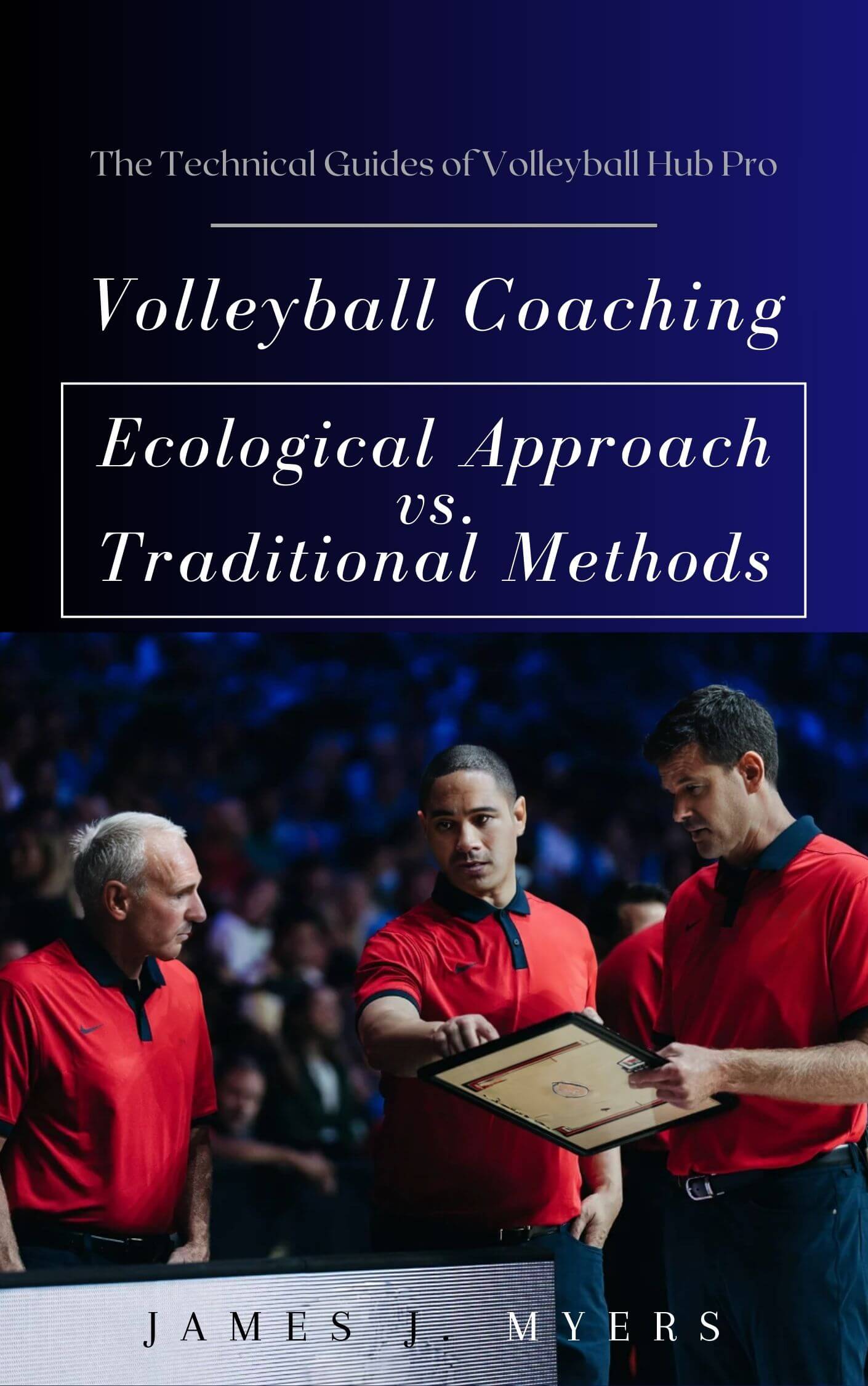Volleyball Coaching: Ecological Approach vs. Traditional Methods