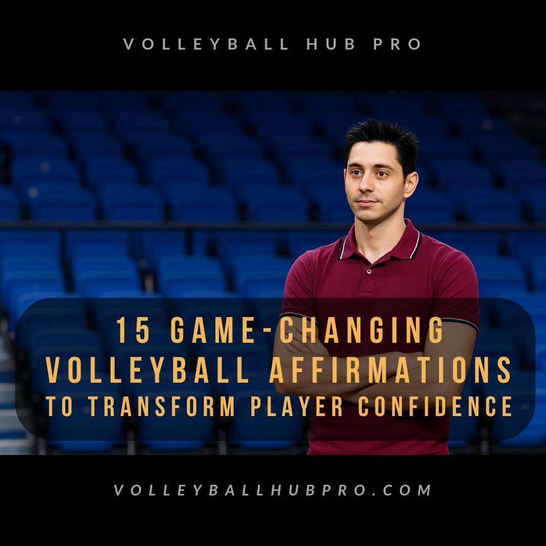 15 Game-Changing Volleyball Affirmations to Transform Player Confidence