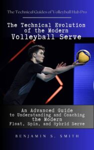 The Technical Evolution of the Modern Volleyball Serve