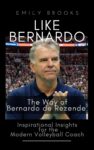 Like Bernardo - The Way of Bernardo de Rezende