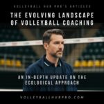 The Evolving Landscape of Volleyball Coaching