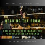 Reading The Room: How Elite Setters Manage the Psychology of an Offense