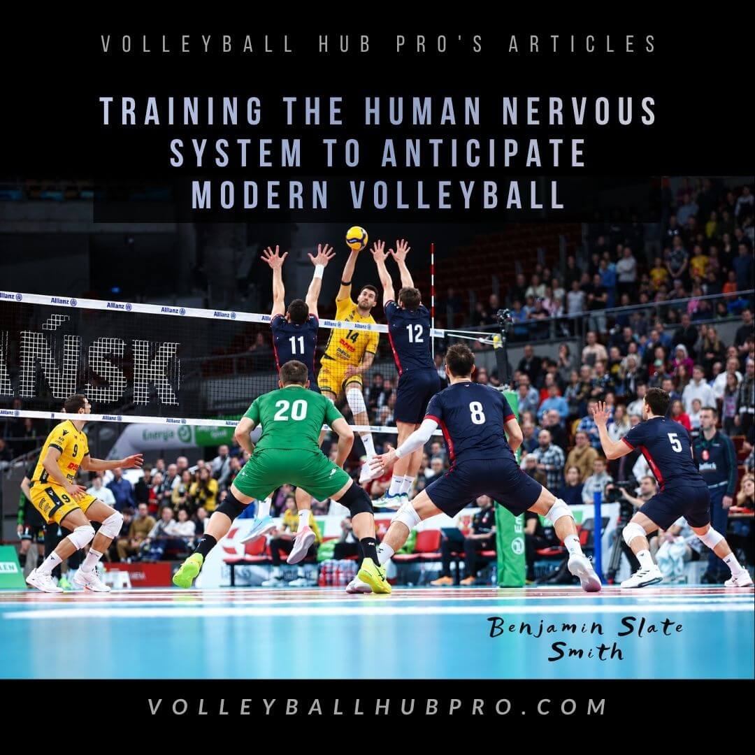 Training the Human Nervous System to Anticipate Modern Volleyball